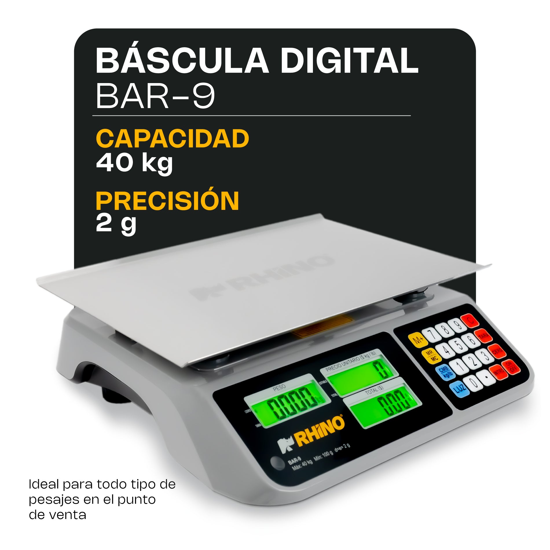 Báscula Electrónica Multifunciones 40 kg con Puerto USB BAR-9 Rhino